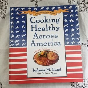 Cooking Healthy Across America Cookbook Regional Recipes